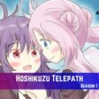 Hoshikuzu Telepath Season 1 Release Date