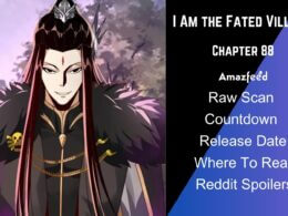 I Am the Fated Villain Chapter 88 Release Date