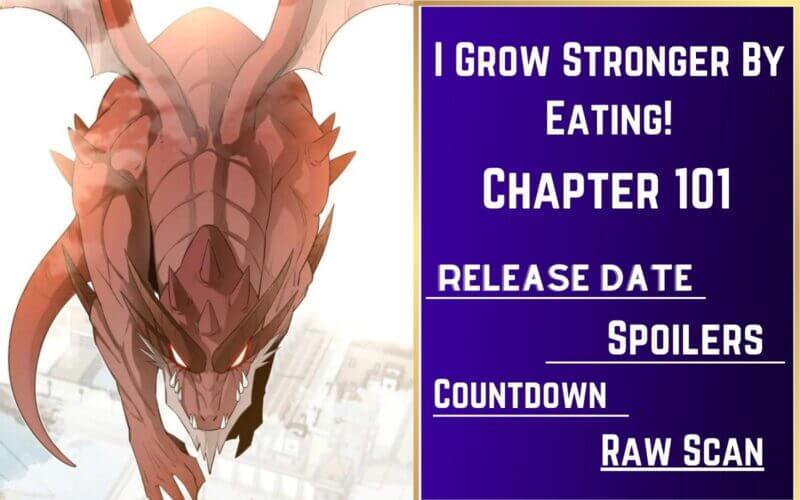 I Grow Stronger By Eating Chapter 101
