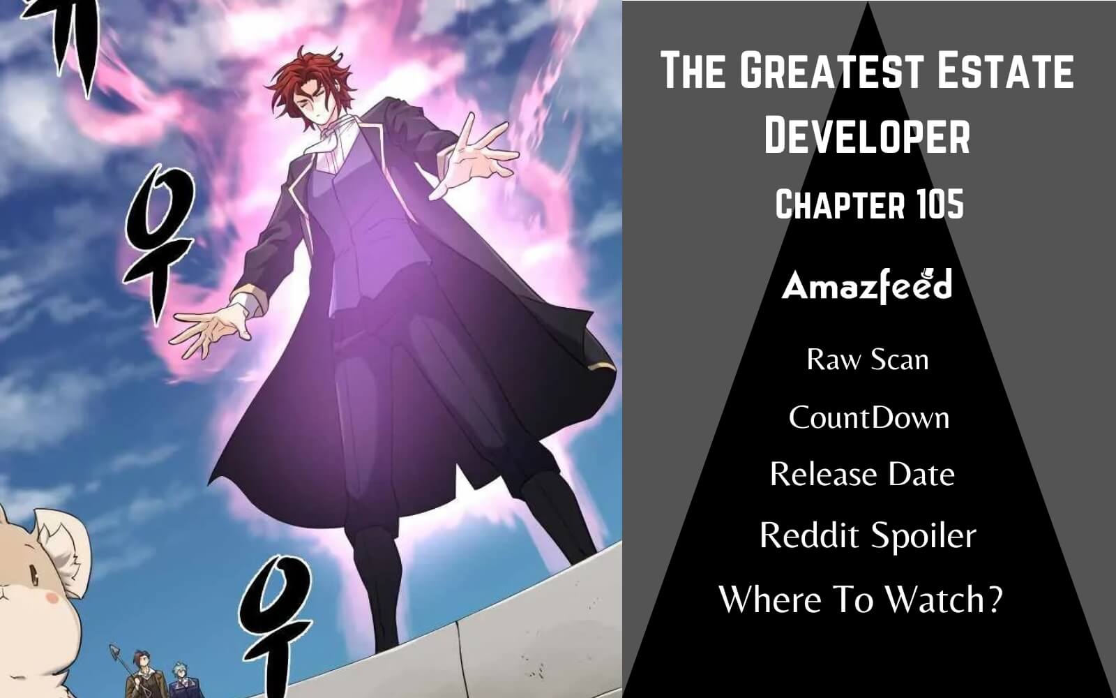 The Greatest Estate Developer Chapter 105 Reddit Spoilers, Raw Scan,  Release Date, Countdown & Where To Read? » Amazfeed