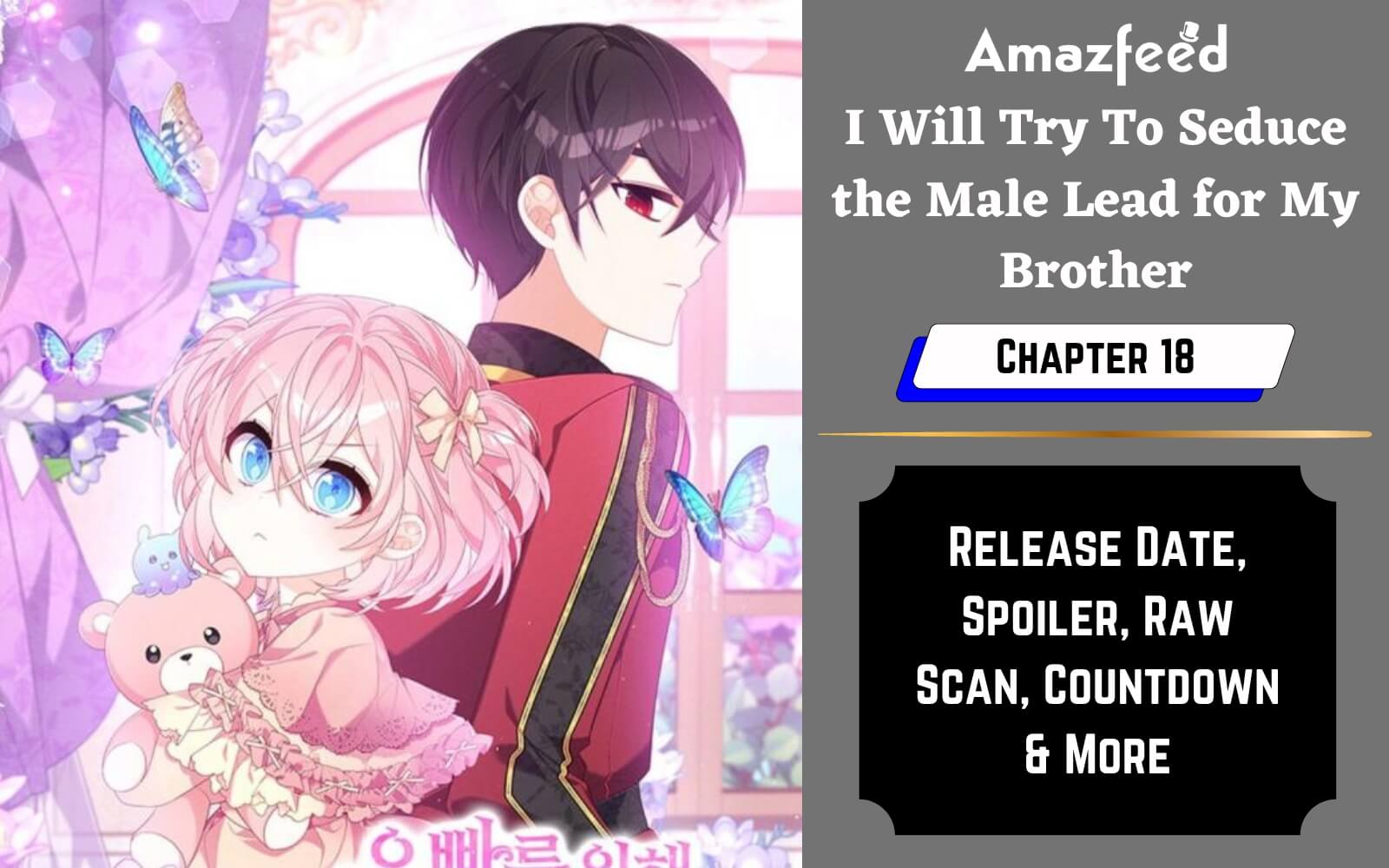 I Will Try To Seduce the Male Lead for My Brother Chapter 18 Release