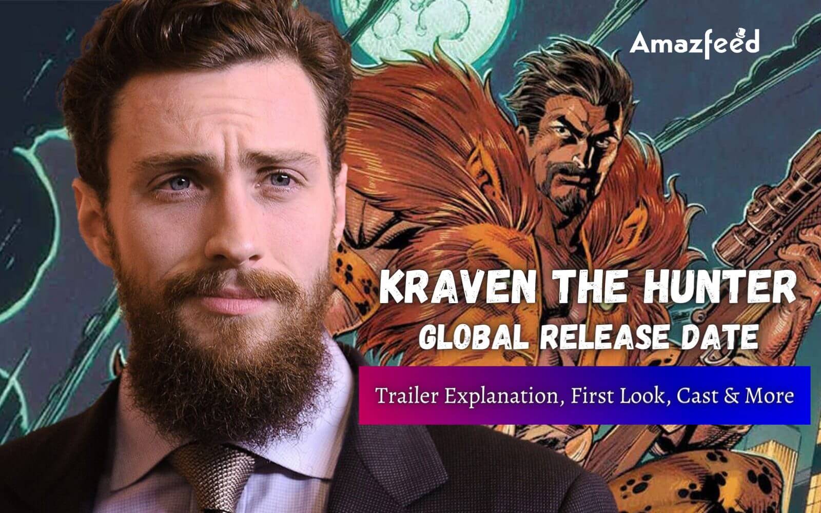 Kraven the Hunter': Trailer, Release Date, Cast, Spoilers