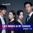 Lies Hidden in My Garden Episode 8 Release Date