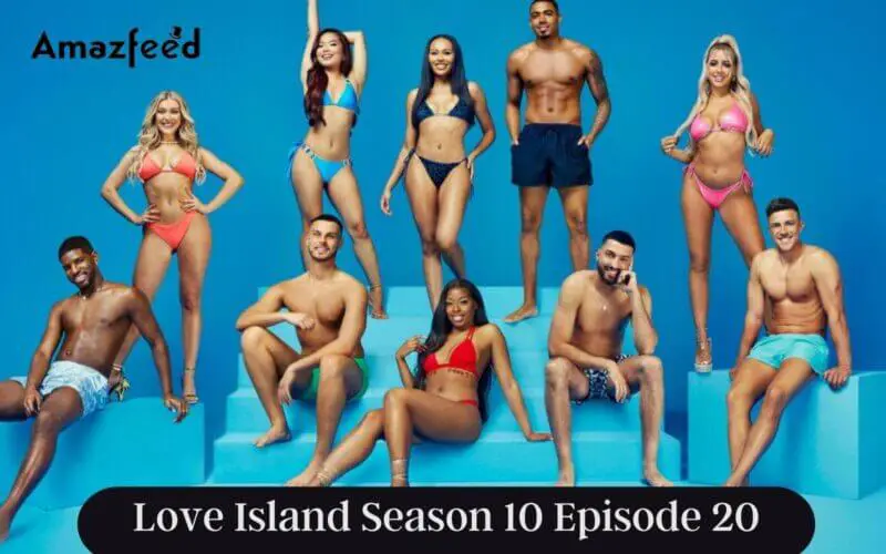 Love Island Season 10 Episode 20