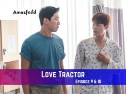 Love Tractor Episode 9 Release Date