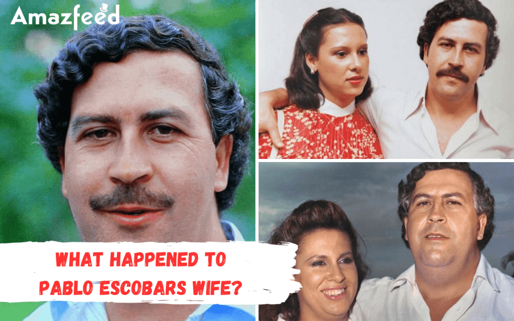 What Happened To Pablo Escobars Wife, Is Pablo Escobar Wife Still Alive