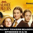 Malory Towers Season 4 Episodes 14 & 15