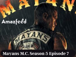 Mayans M.C. Season 5 Episode 7 release date
