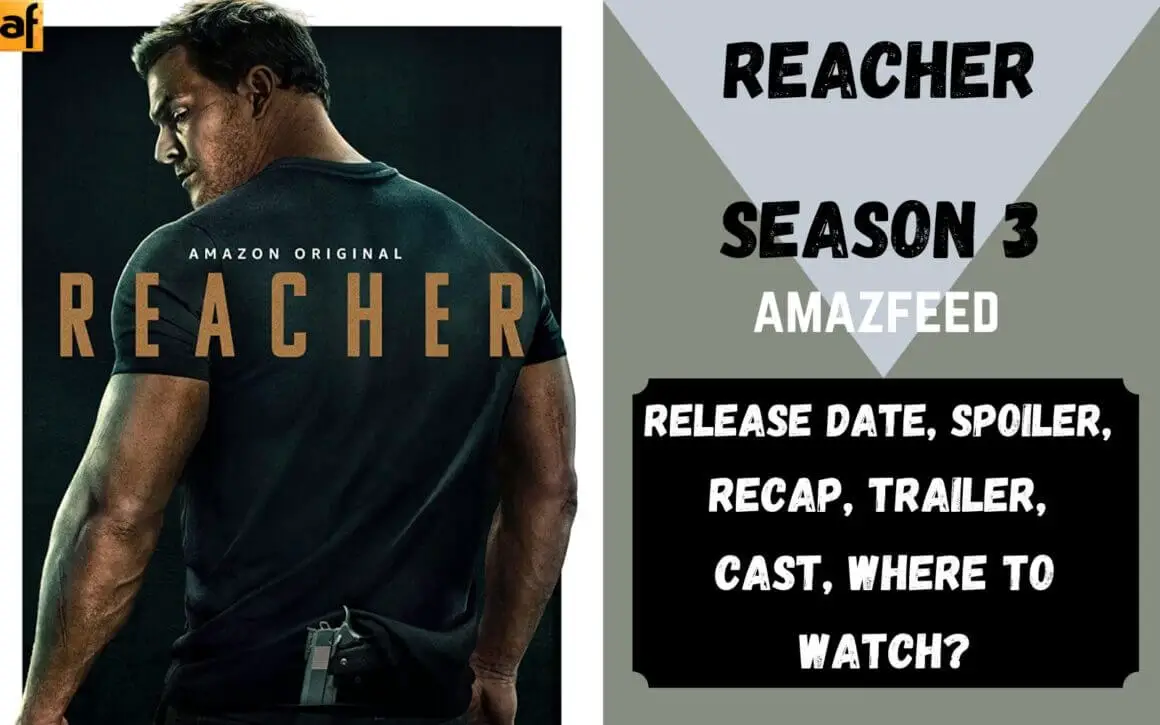 Reacher Season 3 Release Date, Spoiler, Recap, Cast, Where To Watch ...