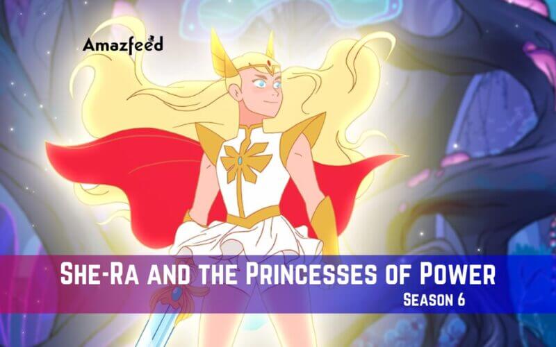 She-Ra and the Princesses of Power season 6 Release Date