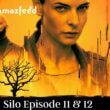 Silo Episode 11 & 12 release date