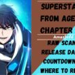 Superstar From Age 0 Chapter 17 English Spoiler Release Date