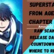 Superstar From Age 0 Chapter 18 English Spoiler Release Date