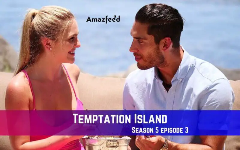 Temptation Island Season 5 Episode 3 Release Date