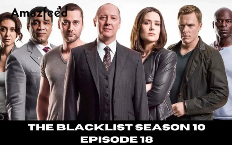 The Blacklist Season 10 Episode 18