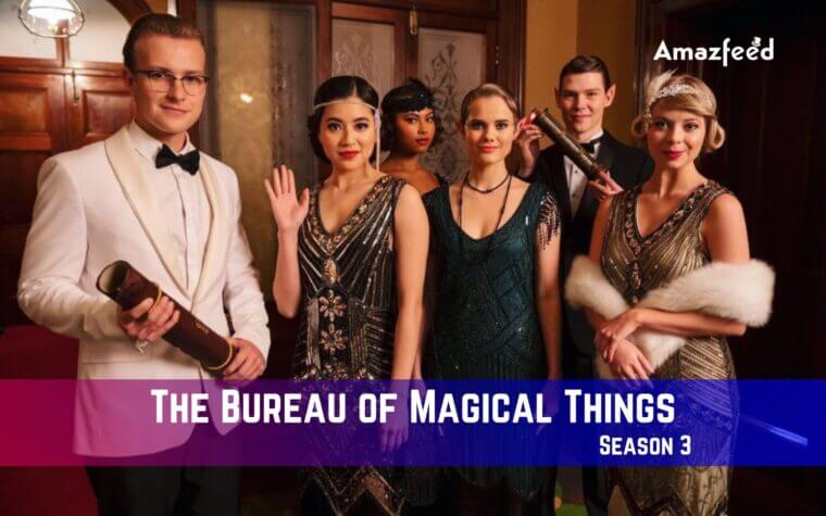 The Bureau of Magical Things Season 3 Spoiler, Release Date, Recap - The Bureau Of Magical Things Season 3 Episode 1