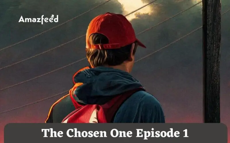 The Chosen One Episode 1