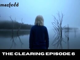 The Clearing Episode 6