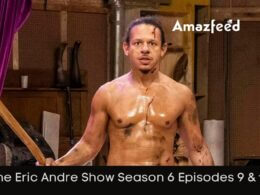 The Eric Andre Show Season 6 Episodes 9 & 10