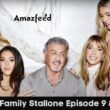 The Family Stallone Episode 9 & 10
