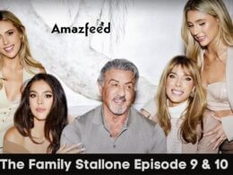 The Family Stallone Episode 9 & 10