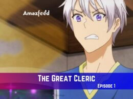 The Great Cleric Episode 1 Release Date