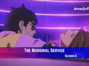 The Marginal Service Season 2 Release Date