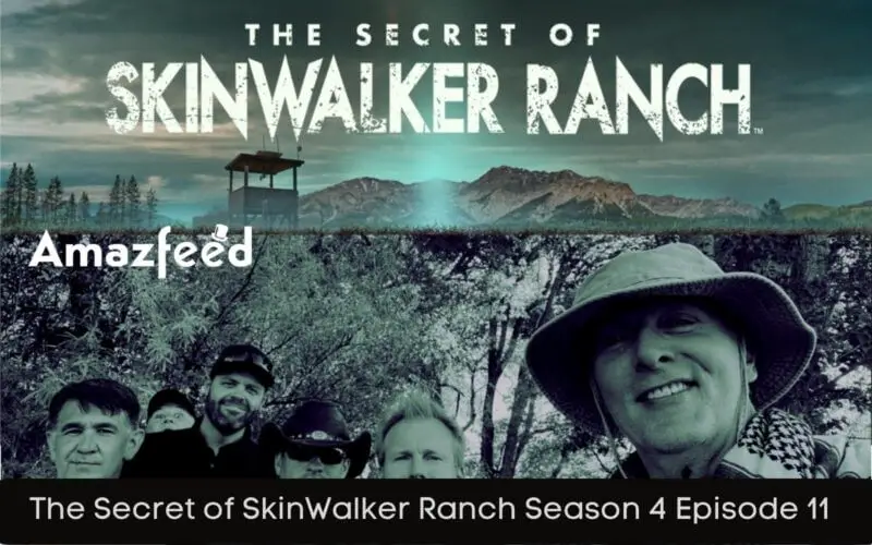 The Secret of SkinWalker Ranch Season 4 Episode 11