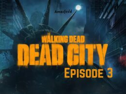 The Walking Dead Dead City Episode 3 Release Date