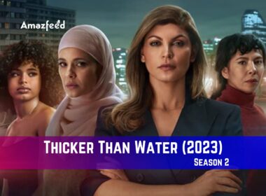 Thicker Than Water (2023) Season 2 Release Date