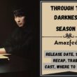 Through the Darkness Season 2 Release Date