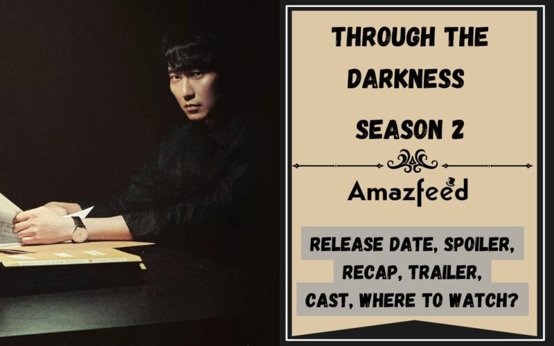 Through the Darkness Season 2 Release Date