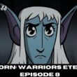 Unicorn Warriors Eternal Episode 8