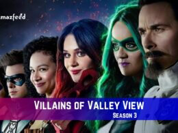 Villains of Valley View Season 3 Coming Out