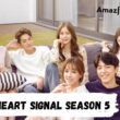 When Is Heart Signal Season 5 Coming Out (Release Date)