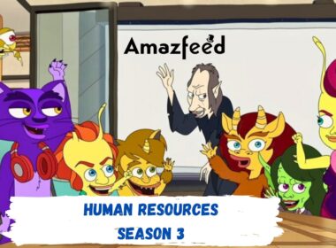 When Is Human Resources Season 3 Coming Out (Release Date)