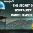 When Is The Secret of Skinwalker Ranch Season 5 Coming Out (Release Date)appened at the end of The Secret of Skinwalker Ranch season 4