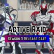 Active Raid Season 3 Release Date (1)