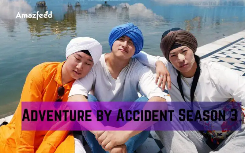 Adventure by Accident Season 3 Release Date