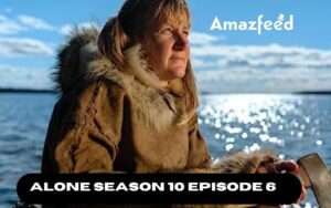 Alone Season 10 Episode 6 Release Date
