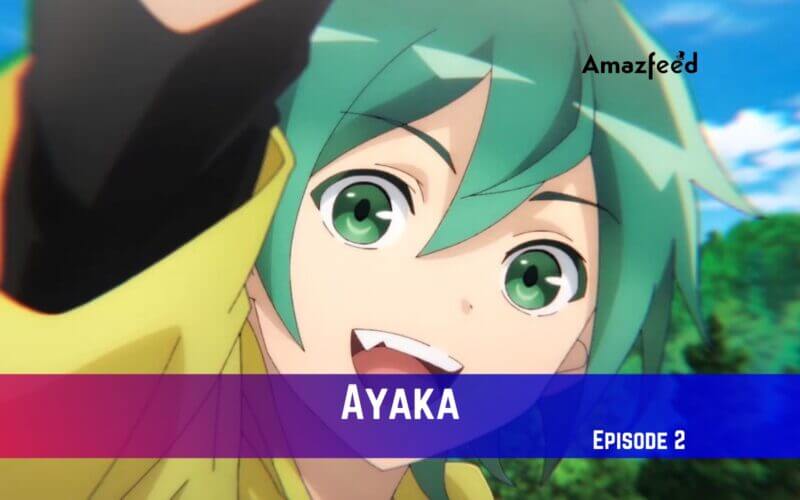 Ayaka Episode 2 Release Date