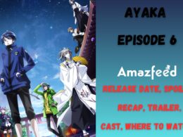 Ayaka Episode 6 Release Date