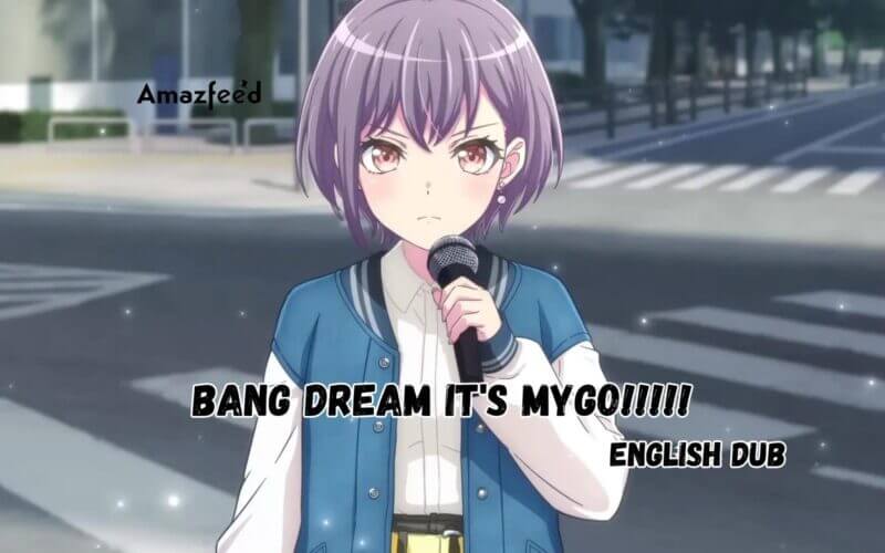 BanG Dream It's MyGO!!!!! English Dub Release Date