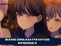 BanG Dream Its MyGO Episode 6 Release Date