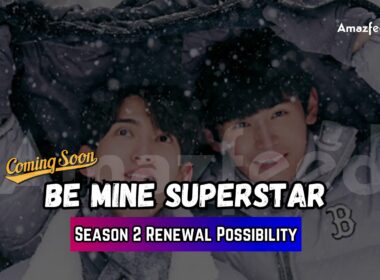 Be Mine SuperStar Season 2 Release Date
