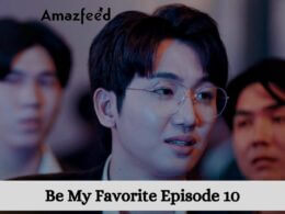 Be My Favorite Episode 10 release date