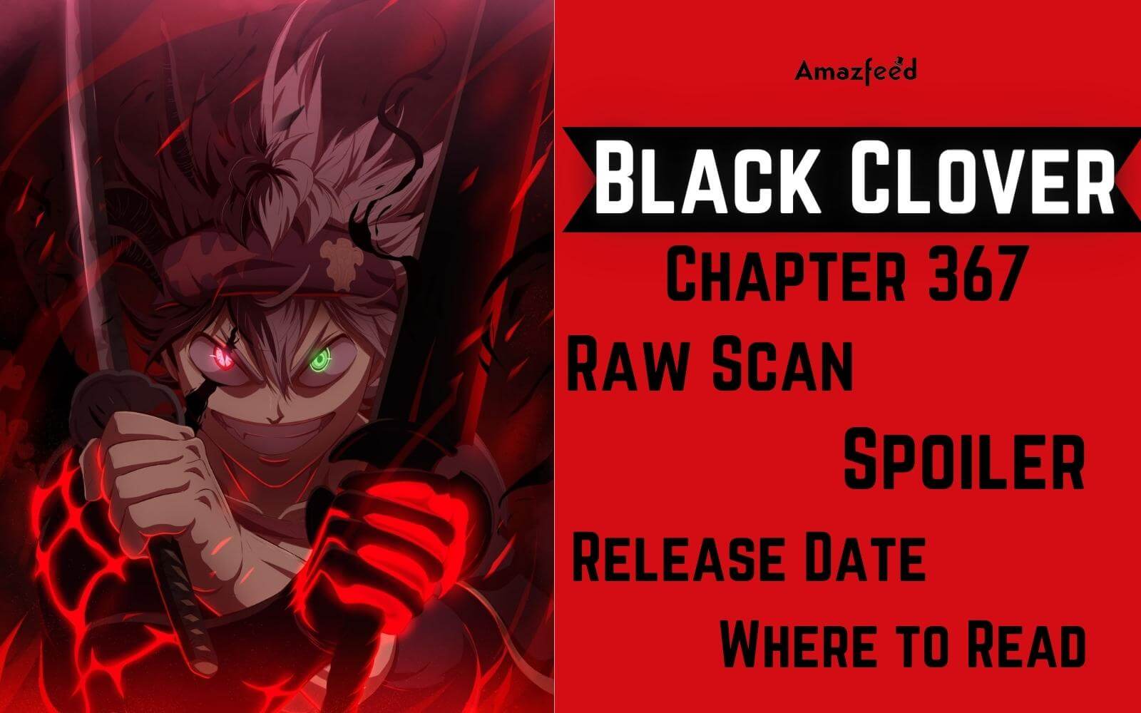 Black Clover Chapter 367 Spoiler, Plot, Raw Scan, Color Page, Release