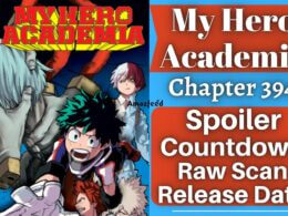 Boku No My Hero Academia Chapter 394 Spoiler, Raw Scan, Countdown, Release Date & More