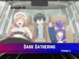 Dark Gathering Episode 2 Release Date