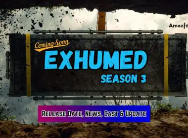 Exhumed Season 3 release date